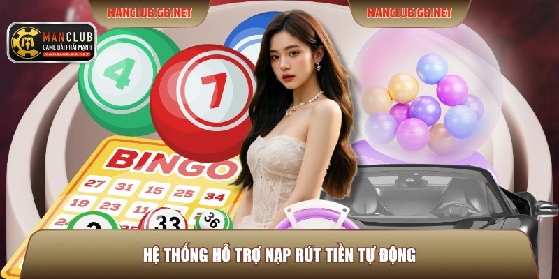 Hệ thống hỗ trợ nạp rút tiền tự động