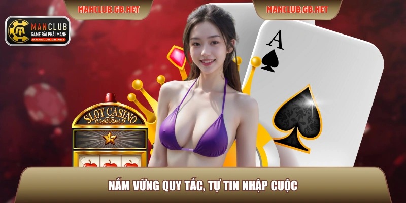 Nắm vững quy tắc, tự tin nhập cuộc